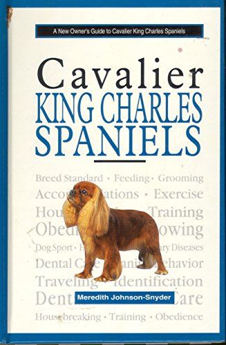 Beispielbild fr A New Owners Guide to Cavalier King Charles Spaniels zum Verkauf von Wonder Book