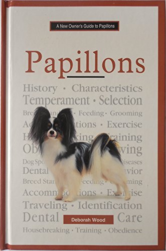Beispielbild fr A New Owner's Guide to Papillons zum Verkauf von Wonder Book