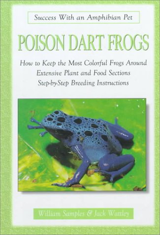 Beispielbild fr Poison Dart Frogs (Success With an Amphibian Pet) zum Verkauf von SecondSale