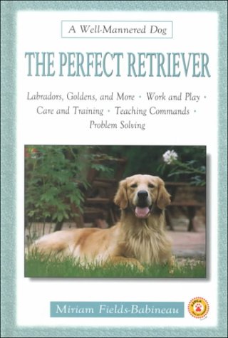 Stock image for The Perfect Retriever for sale by HPB-Ruby