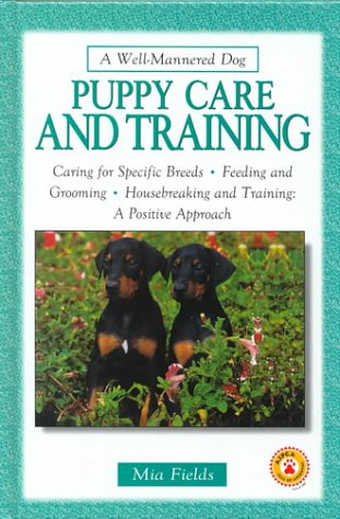 Beispielbild fr Puppy Care and Training zum Verkauf von ThriftBooks-Dallas