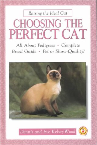 Imagen de archivo de Choosing the Perfect Cat (Raising the Ideal Cat) a la venta por Wonder Book