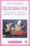 Beispielbild fr Feline Behavior (Caring for Feline Friends S.) zum Verkauf von WorldofBooks