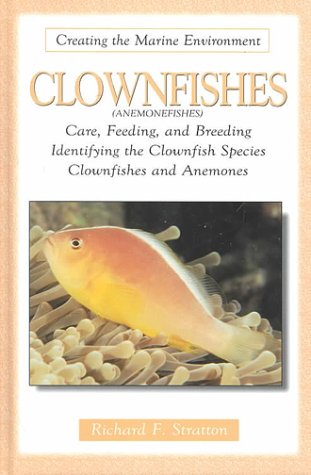 Clownfishes (9780793830503) by Stratton, Richard F.