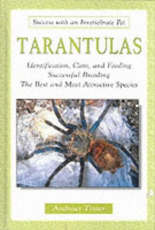 9780793830589: Tarantulas (Success with an Invertebrate Pet S.)