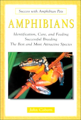 Stock image for Amphibians (Success With Amphibian Pets) for sale by Half Price Books Inc.