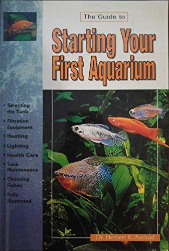 Beispielbild fr The Guide to Starting Your First Aquarium zum Verkauf von WorldofBooks