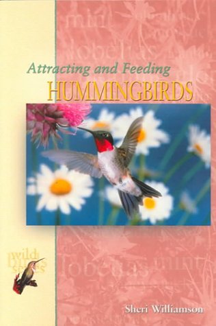 Imagen de archivo de Attracting and Feeding Hummingbirds (T.F.H. Wild Birds Series) a la venta por Books of the Smoky Mountains