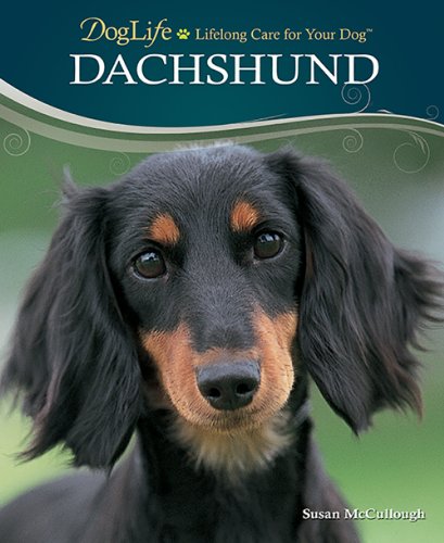 Beispielbild fr Dachshund: Lifelong Care for Your Dog (Doglife Series) [Spiral-bound] Mccullough, Susan zum Verkauf von BennettBooksLtd