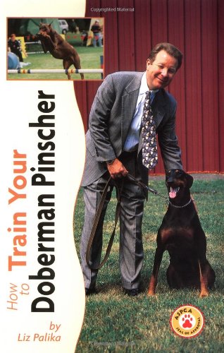 Beispielbild fr How to Train Your Doberman Pinscher (Tr-107) zum Verkauf von Wonder Book