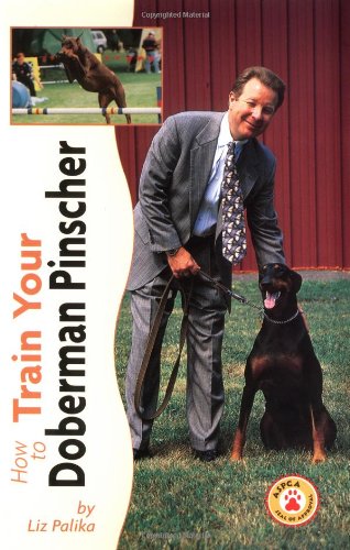 Imagen de archivo de How to Train Your Doberman Pinscher (Tr-107) a la venta por Wonder Book