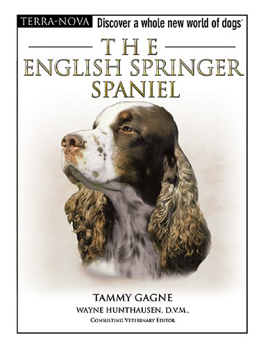 The English Springer Spaniel (The Terra Nova Series) (9780793836864) by Gagne, Tammy