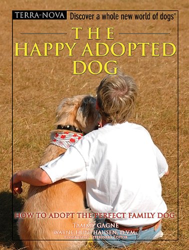 The Happy Adopted Dog (Terra-Nova Series) (9780793836871) by Gagne, Tammy