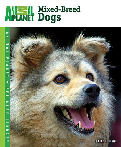 9780793837076: Mixed-Breed Dogs (Animal Planet Pet Care Library)