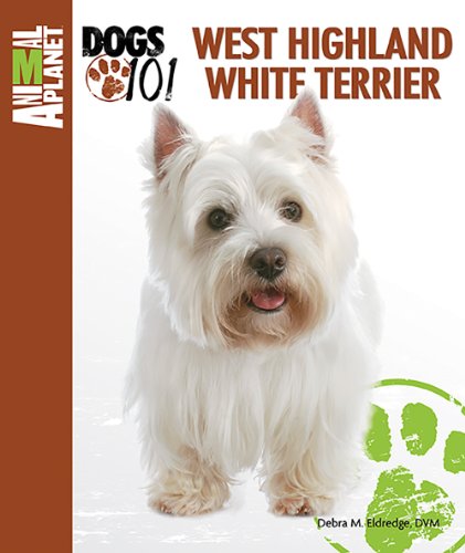 Beispielbild fr West Highland White Terrier (Animal Planet® Dogs 101) zum Verkauf von BooksRun