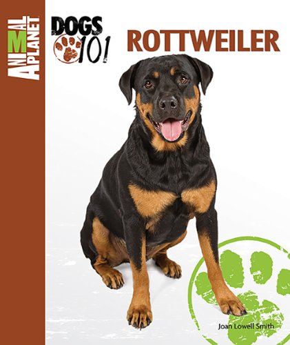 Imagen de archivo de Rottweiler (Animal Planet® Dogs 101) a la venta por HPB-Diamond