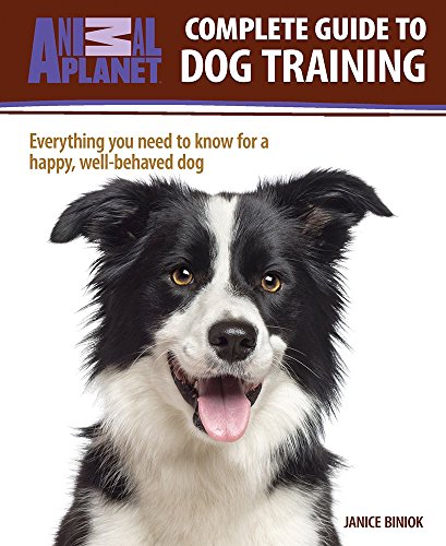 Beispielbild fr Animal PlanetT: Complete Guide to Dog Training (Animal PlanetTM: Complete Guides) zum Verkauf von SecondSale