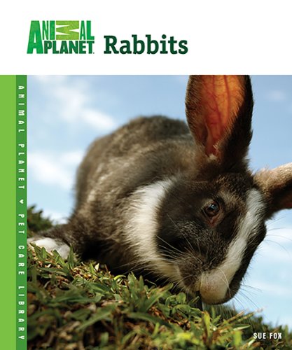 9780793837656: Rabbits (Animal Planet Pet Care Library)
