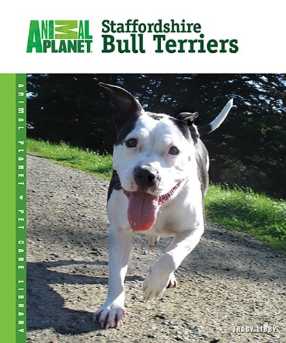 Beispielbild fr Staffordshire Bull Terriers (Animal Planet� Pet Care Library) zum Verkauf von Wonder Book