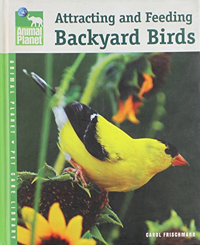 Stock image for Attracting and Feeding Backyard Birds for sale by Better World Books