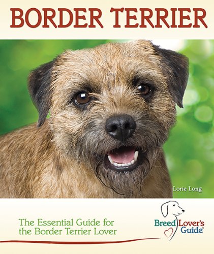 Beispielbild fr Border Terrier (Breedlover's GuideT) zum Verkauf von SecondSale