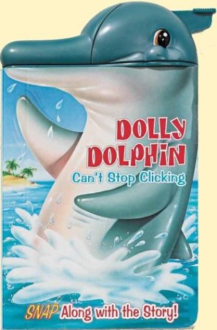 Imagen de archivo de Dolly Dolphin Can't Stop Clicking a la venta por Gulf Coast Books