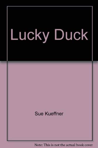 Lucky Duck (9780794402440) by Sue Kueffner