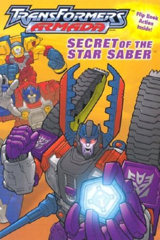 The Secret of the Star Saber (Transformers Armada) (9780794402488) by Teitelbaum, Michael; MV Creations; Creations, MV