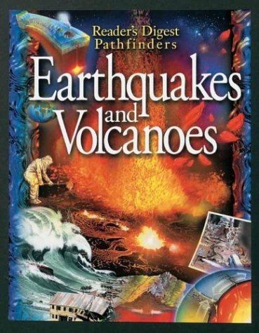 Pathfinders: Earthquakes & Volcanoes (Reader's Digest Pathfinder Series) (9780794402655) by Sutherland, Lin
