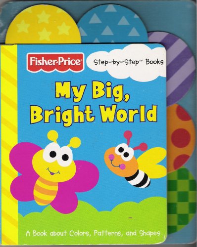 Stock image for My Big, Bright World (Step-by-Step Books) for sale by Aaron Books