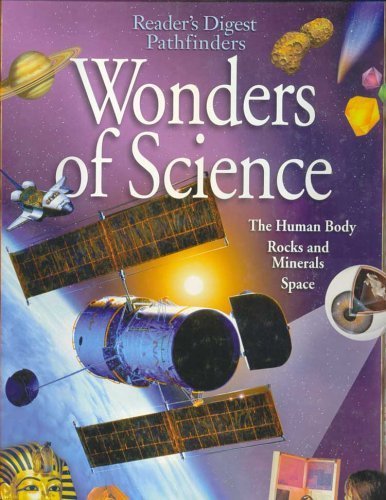 Stock image for Wonders of Science - The Human Body, Rocks and Minerals, Space (Reader's Digest Pathfinders) for sale by SecondSale