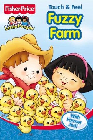 Beispielbild fr Fuzzy Farm (Fisher-Price Little People Touch and Fee) zum Verkauf von WorldofBooks