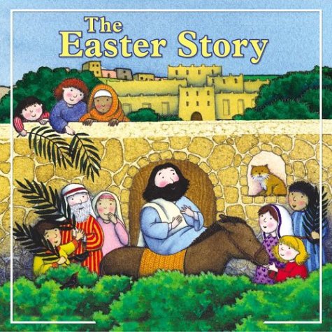 Stock image for The Easter Story (Storyland Books) for sale by Wonder Book