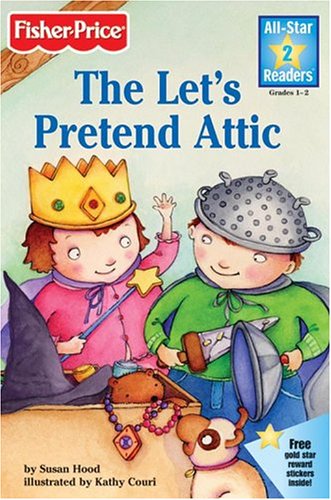 Stock image for The Let's Pretend Attic: FP Lev 2 Lets Pretend (All-Star Readers. Level 2) for sale by SecondSale