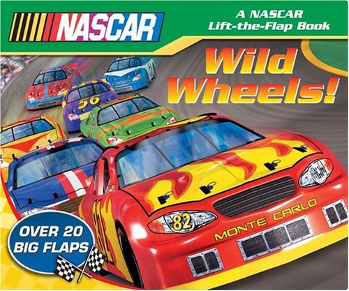 Stock image for Wild Wheels! (Nascar Lift-The-Flap Book) for sale by Your Online Bookstore