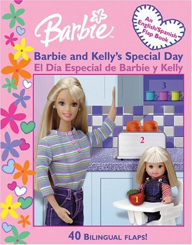 Barbie and Kelly's Special Day/El Dia Especial De Barbie Y Kelly (9780794404499) by Balducci, Rita; Rosa & Wesley