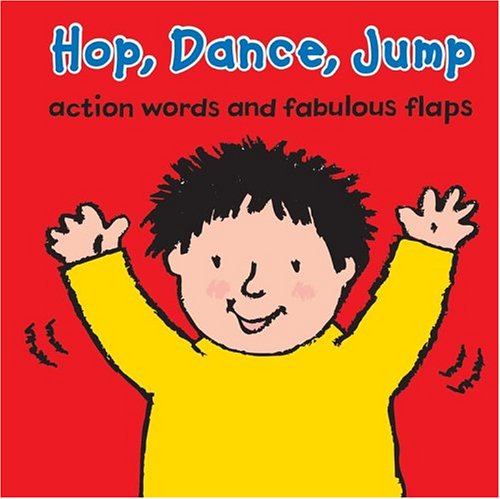 Beispielbild fr Hop, Dance, Jump: Action Words and Fabulous Flaps zum Verkauf von ThriftBooks-Dallas