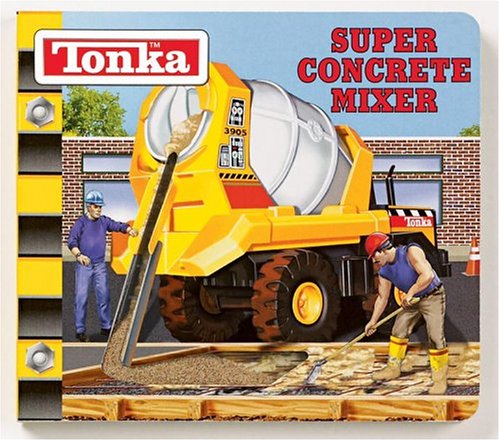 Beispielbild fr Super Concrete Mixer (Tonka) zum Verkauf von Gulf Coast Books