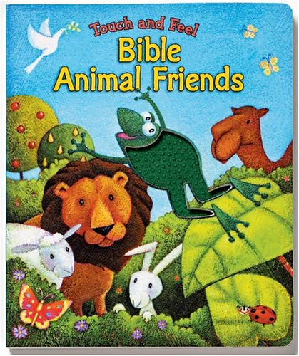 Beispielbild fr Touch & Feel Bible Animal Friends zum Verkauf von Wonder Book