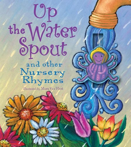 Stock image for Up the Water Spout and Other Nursery Rhymes for sale by SecondSale