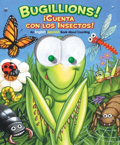 Beispielbild fr Bugillions! / Cuenta Con Las Insectos!: An English/Spanish Book About Counting (Googly Eyes) zum Verkauf von Ebooksweb