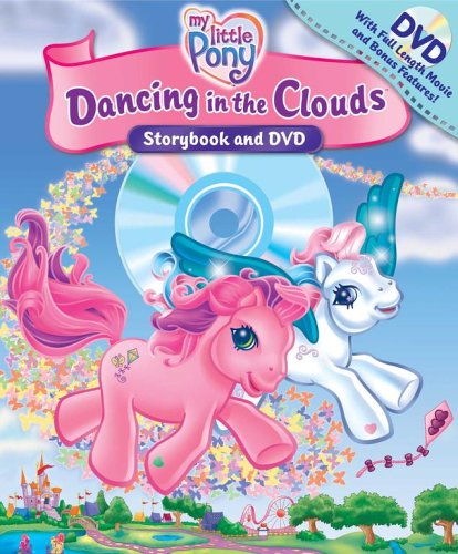 Beispielbild fr My Little Pony Dancing in the Clouds (Storybook And Dvd) zum Verkauf von WorldofBooks