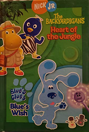 Stock image for The Backyardigans: Heart of the Jungle; Blue's Clues: Blue's Wish for sale by Your Online Bookstore