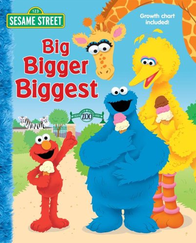 Beispielbild fr Sesame Street Big, Bigger, Biggest zum Verkauf von ThriftBooks-Dallas