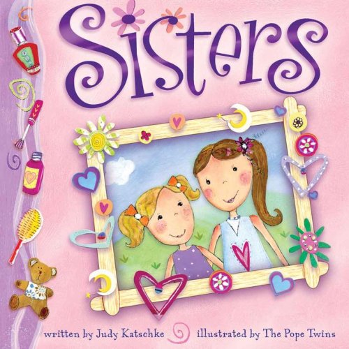 Sisters (9780794412784) by Katschke, Judy; Pope, Liz