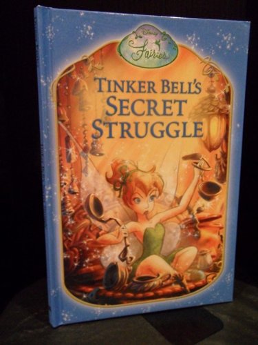 Beispielbild fr Tinker Bell's Secret Struggle zum Verkauf von Goldstone Books
