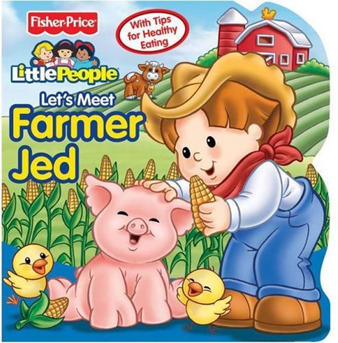 Beispielbild fr Fisher-Price Little People Let's Meet Farmer Jed zum Verkauf von ZBK Books