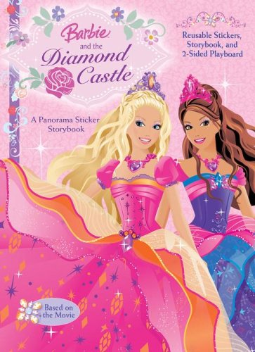 Stock image for Barbie and the Diamond Castle Panorama Sticker Storybook (Barbie (Reader's Digest Children's Publishing)) for sale by Ergodebooks