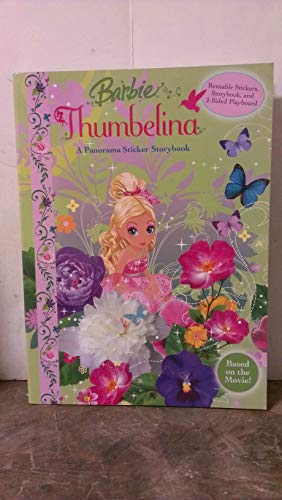 9780794417918: Barbie Thumbelina: A Panorama Sticker Storybook [With Reusable Stickers] (Barbie (Reader's Digest Children's Publishing))