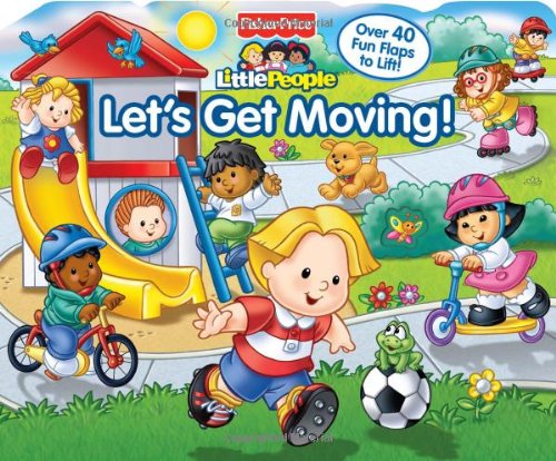 Stock image for Fisher-Price Let's Get Moving! for sale by Better World Books